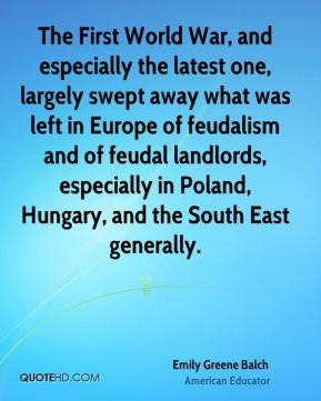 ... feudalism and of feudal landlords, especially in Poland, Hungary, and