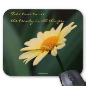 Daisy Flower Inspirational Quote Mousepad