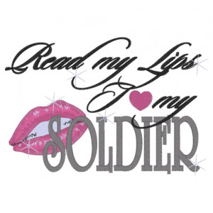 Sayings (3041) Read my lips soldier 5x7 £1.90p