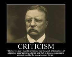 Theodore Roosevelt quote on criticism and the activist More