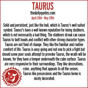 Taurus quote. I love being a bull. Definitely for the last two bit ...