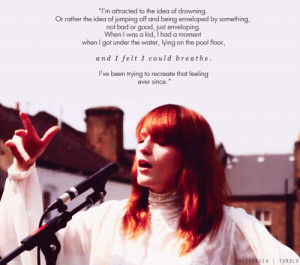 quotes florence welch florence and the machine what the water gave me
