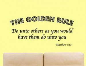 The Golden Rule Do Unto Others as You Would Have Them Do Unto You ...