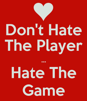 ... Pictures don t hate the player hate the game facebook quote cover