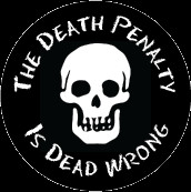 Anti Death Penalty Quotes The death penalty is dead