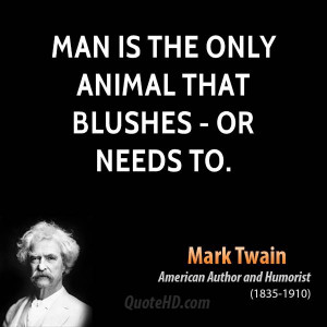 Man Code Quotes Man is the only animal that