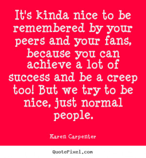 Related to Be Nice Quotes