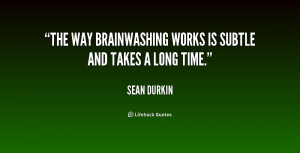 Brainwashing Quotes