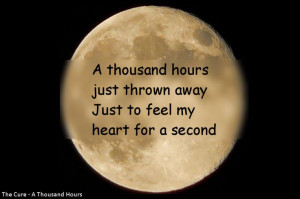 Bogman's Lyrics Quotes - #12 - The Cure - A Thousand Hours