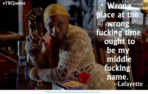 True Blood Quotes S06E01 9 ~Lafayette