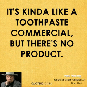 It's kinda like a toothpaste commercial, but there's no product.
