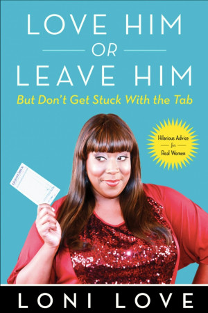 simon schuster loni love loni love love him or leave him but don t get ...
