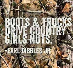 Country Girls And Trucks Quotes Boots and trucks drive country