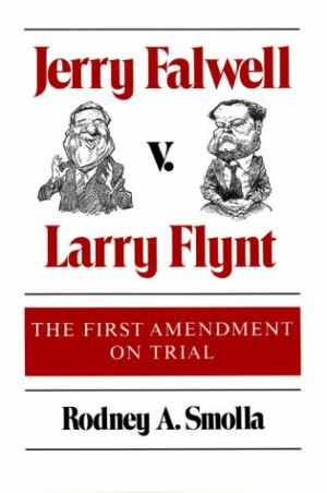 Start by marking “Jerry Falwell v. Larry Flynt: THE FIRST AMENDMENT ...