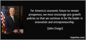 America's economic future to remain prosperous, we must encourage pro ...