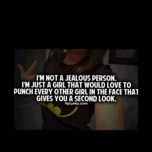Im Not Jealous Quotes