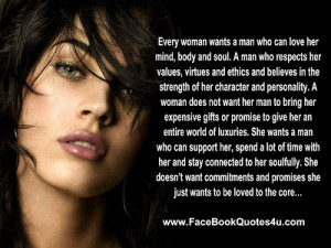 ... man who can love her mind body and soul a man who respects her values