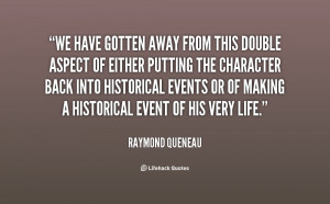 quote Raymond Queneau we have gotten away from this double 29228 png