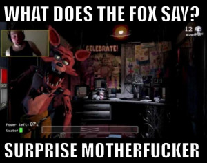 Now we know what the fox says.