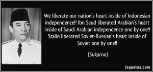 we liberate our nation's heart inside of Indonesian independence!! Ibn ...