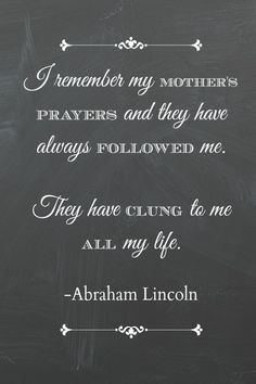 (chalkboard style) printable quote from Abraham Lincoln for Mother ...