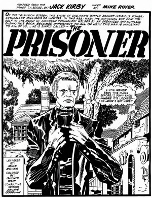 Jack Kirby's The Prisoner . (Available at Amazon. )