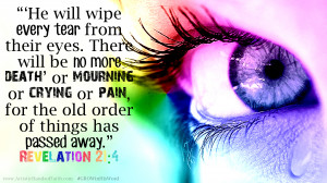 revelations 21 4 and he will wipe away every tear from their eyes