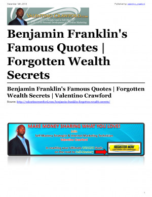 Benjamin Franklin's Famous Quotes | Forgotten Wealth Secrets by ...