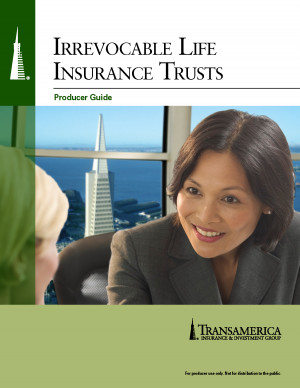 IRREVOCABLE LIFE INSURANCE TRUSTS TransACT