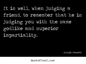 quote about friendship by arnold bennett customize your own quote ...