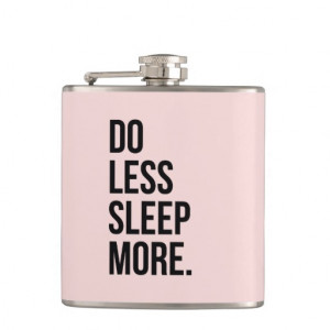 Funny Quote Do Less Anti Inspirational Pink Flask