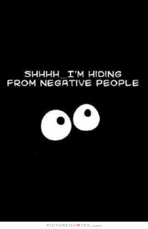 Negative People Quotes Hiding Quotes