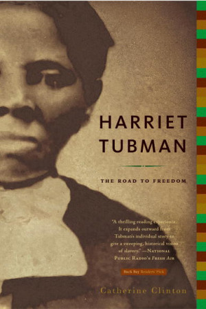 ... of Harriet Tubman and the Underground Railroad | News | Biographile