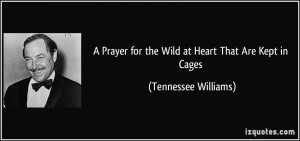 Prayer for the Wild at Heart That Are Kept in Cages - Tennessee ...
