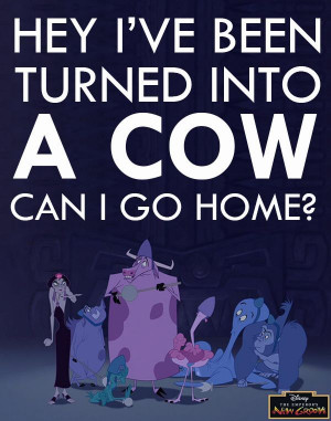 Emperor's New Groove- movie quote