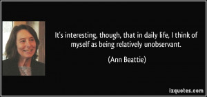 More Ann Beattie Quotes