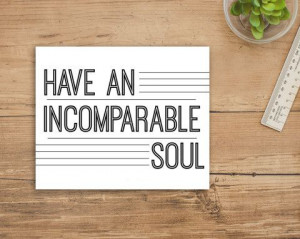 An Incomparable Soul Typography Inspirational Quote Print, Where would ...