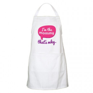 Funny Gifts > Funny Kitchen & Entertaining > Funny Mommy Quote Apron