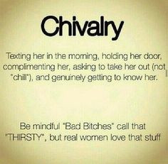 Chivalry is not dead.