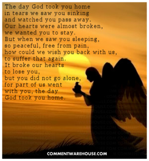 The Day God Took You Home Poem