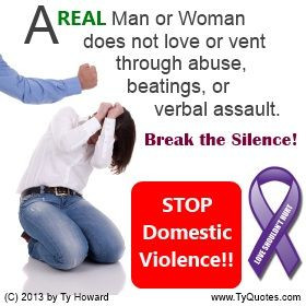 STOP Domestic Violence! Break the Silence!! Domestic Violence Quotes ...