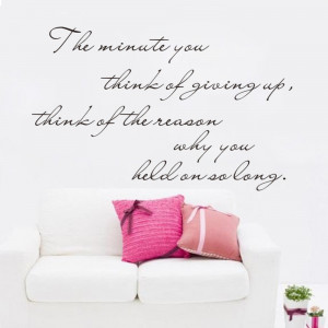 ... -Quotes-think-of-giving-up-think-of-you-held-on-so-long-2015-Home.jpg