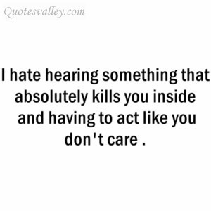 Hate Hearing Something That Absolutely Kills You