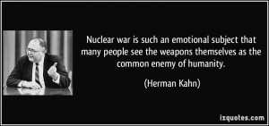 Nuclear war is such an emotional subject that many people see the ...