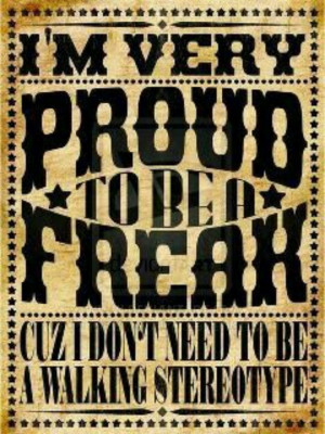 Are you a freak n proud