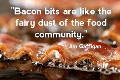 Funny Bacon Quotes Bacon + jim gaffigan = funny