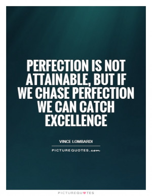 Vince Lombardi Quotes Perfection Quotes Excellence Quotes