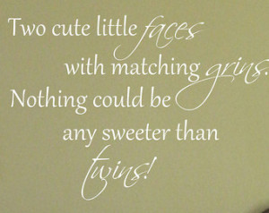 Twin Quotes Boy And Girl Baby twin saying quote wall