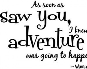 ... an adventure was going to happen Winnie the Pooh wall art wall sayings