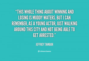 Quotes by Jeffrey Tambor